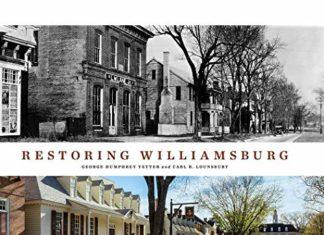 Restoring Williamsburg Restoring Williamsburg Colonial Williamsburg book review history of Williamsburg Virginia