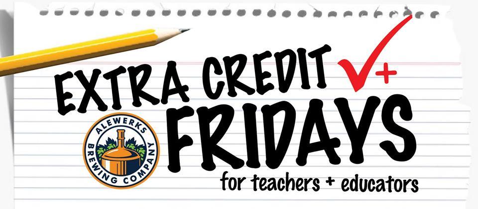 Extra Credit Fridays at Alewerks @ Alewerks Brewing Company